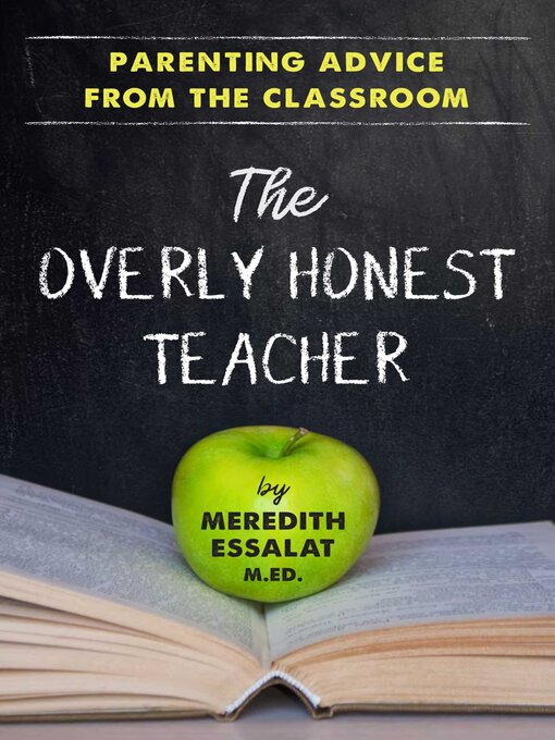Title details for The Overly Honest Teacher by Meredith Essalat - Available